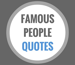 famous quotes from famous people
